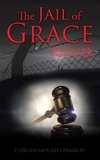 The Jail of Grace