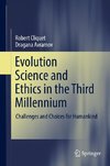 Evolution Science and Ethics in the Third Millennium