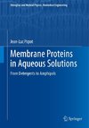 Membrane Proteins in Aqueous Solutions