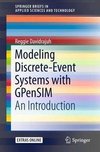 Davidrajuh, R: Modeling Discrete-Event Systems with GPenSIM