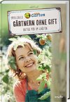 MDR Garten - Erfolgreich Gärtnern ohne Gift