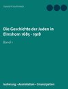 Die Geschichte der Juden in Elmshorn 1685 - 1918