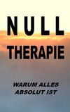 Nulltherapie - warum alles absolut ist