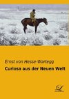 Curiosa aus der Neuen Welt