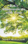 Let's Communicate with Love