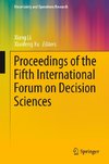 Proceedings of the Fifth International Forum on Decision Sciences