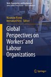 Global Perspectives on Workers' and Labour Organizations