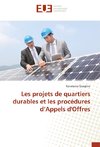 Les projets de quartiers durables et les procédures d'Appels d'Offres