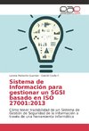 Sistema de Información para gestionar un SGSI basado en ISO 27001:2013