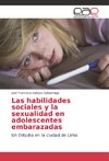 Las habilidades sociales y la sexualidad en adolescentes embarazadas