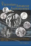 The Victorian Amateur Astronomer