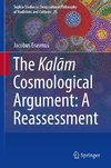 The Kalam Cosmological Argument:  A Reassessment