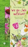 Wo die Seele aufblüht