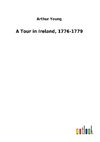 A Tour in Ireland, 1776-1779