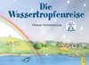 Die Wassertropfenreise