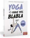 Yoga ohne viel Blabla