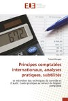 Principes comptables internationaux, analyses pratiques, subtilités