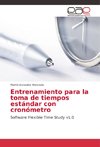 Entrenamiento para la toma de tiempos estándar con cronómetro