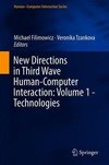 New Directions in Third Wave Human-Computer Interaction: Volume 1 - Technologies