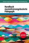 Handbuch mentalisierungsbasierte Pädagogik