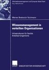 Wissensmanagement in verteilten Organisationen