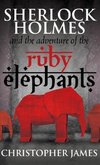 Sherlock Holmes and the Adventure of the Ruby Elephants