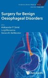 Surgery for Benign Oesophageal Disorders