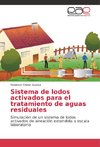 Sistema de lodos activados para el tratamiento de aguas residuales