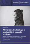 All'incrocio tra teologia e spiritualità: il peccato originale