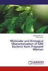 Molecular and Biological Characterization of GBS Bacteria from Pregnant Women