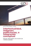 Intertextualidad, imágenes publicitarias, e integración conceptual