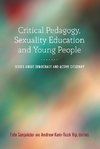 Critical Pedagogy, Sexuality Education and Young People