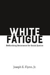 White Fatigue