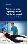 Positionierung: Lagerungen und Positionswechsel