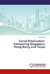 Social Polarisation: Comparing Singapore, Hong Kong and Taipei