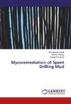 Mycoremediation of Spent Drilling Mud