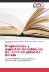 Propiedades y aspectos tecnológicos de leche en polvo de búfala