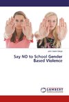 Say NO to School Gender Based Violence