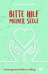 Bitte hilf meiner Seele