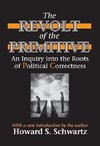 Schwartz, H: The Revolt of the Primitive