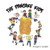 The Pancake Kids