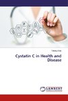 Cystatin C in Health and Disease