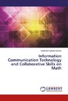 Information Communication Technology and Collaborative Skills on Math