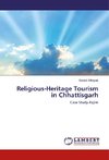 Religious-Heritage Tourism in Chhattisgarh