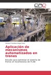 Aplicación de mecanismos automatizados en trenes