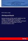 Life Beyond Death