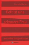 Gott ist eine schwarze Frau