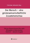 Der Mensch - eine geisteswissenschaftliche Zusammenschau