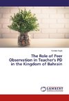 The Role of Peer Observation in Teacher's PD in the Kingdom of Bahrain