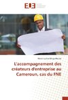 L'accompagnement des créateurs d'entreprise au Cameroun, cas du FNE